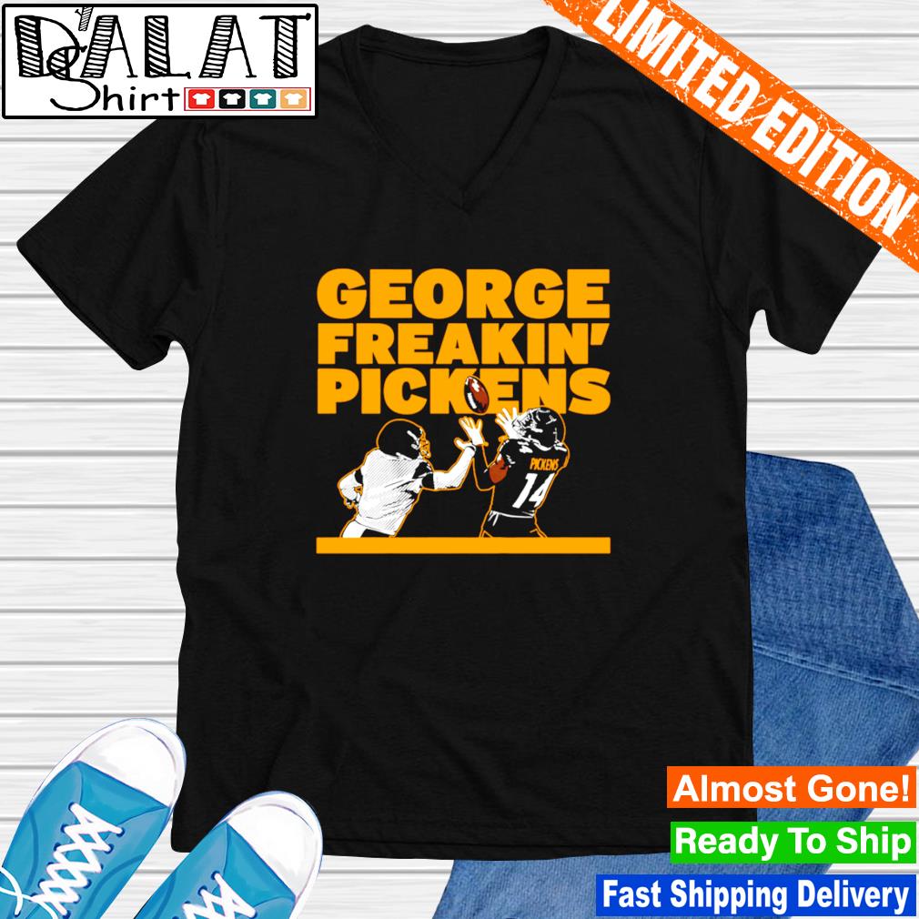 Pittsburgh Steelers George Pickens George Freakin Pickens shirt, hoodie,  sweater, long sleeve and tank top