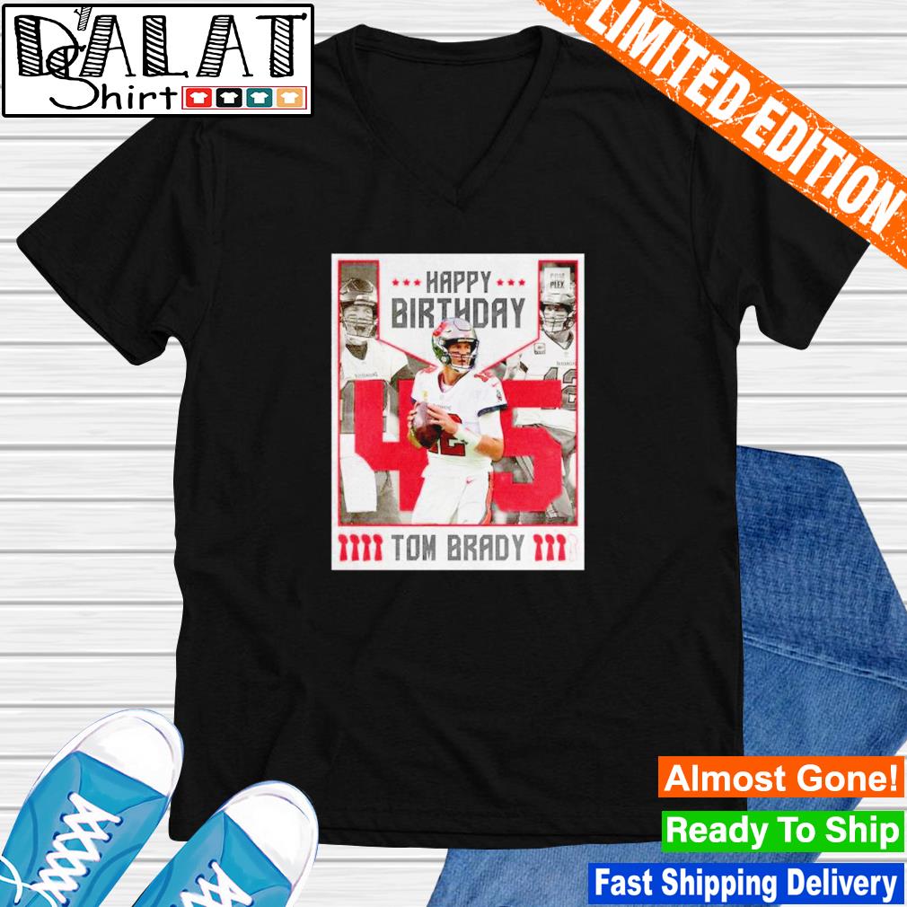 Happy Birthday 45 Years Old Tom Brady Shirt - Guineashirt Premium ™ LLC