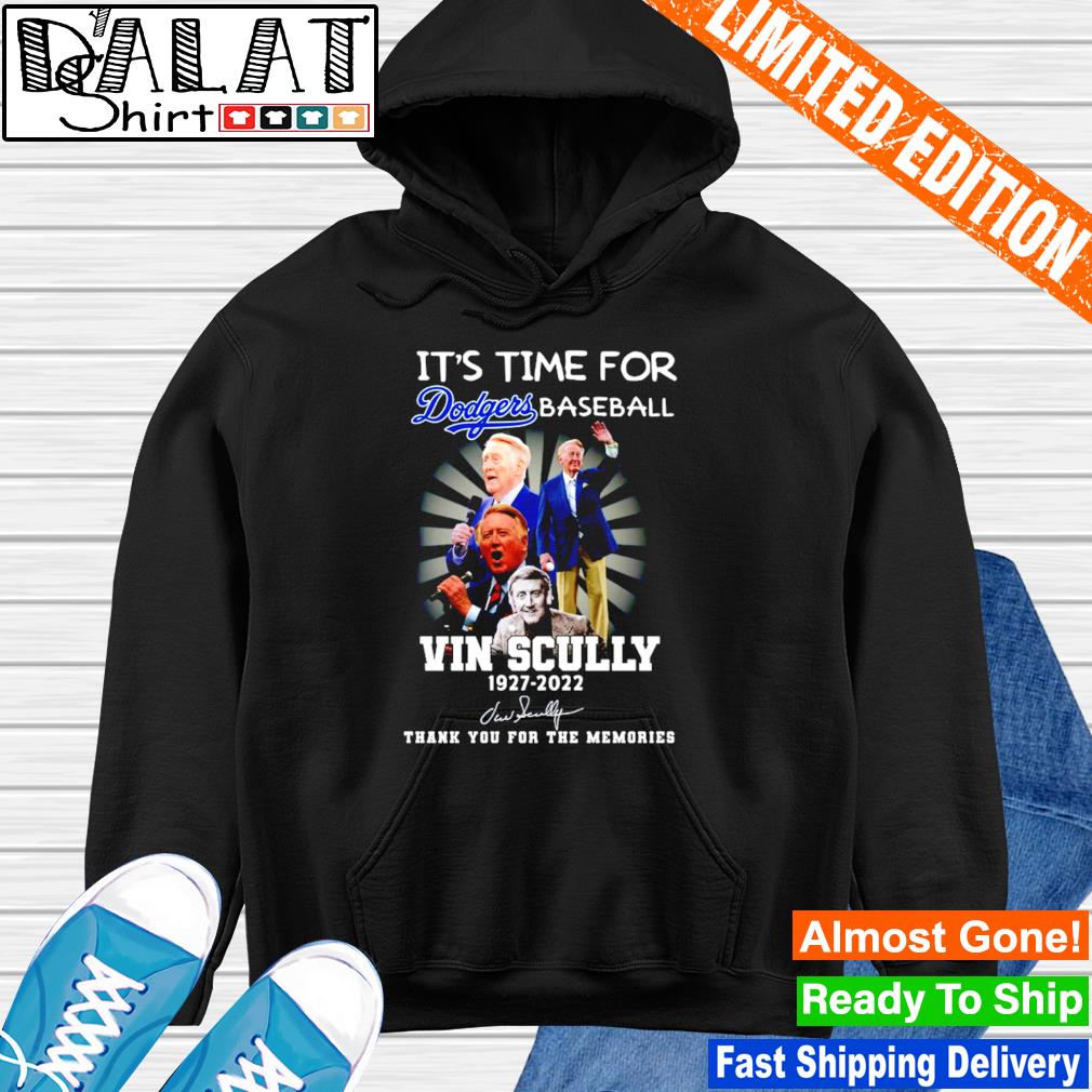 It's Time For Dodgers Baseball Vin Scully shirt, hoodie, sweater