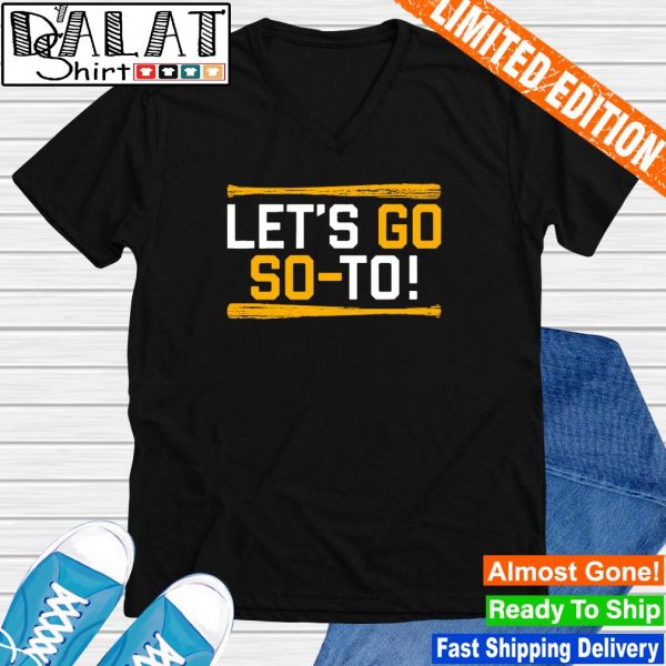 Juan Soto let's go So-to San Diego shirt - Dalatshirt