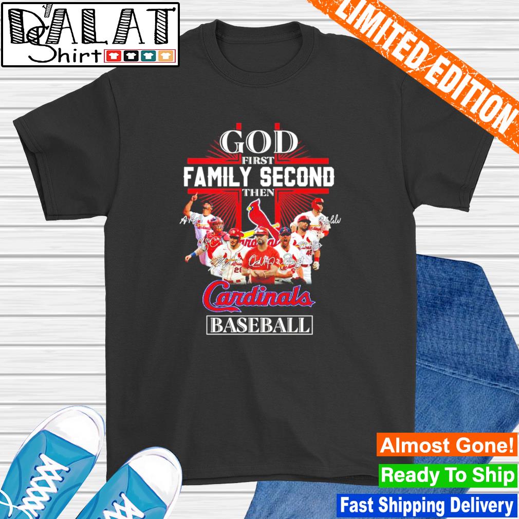 Nice god first family second the St. Louis Cardinals baseball
