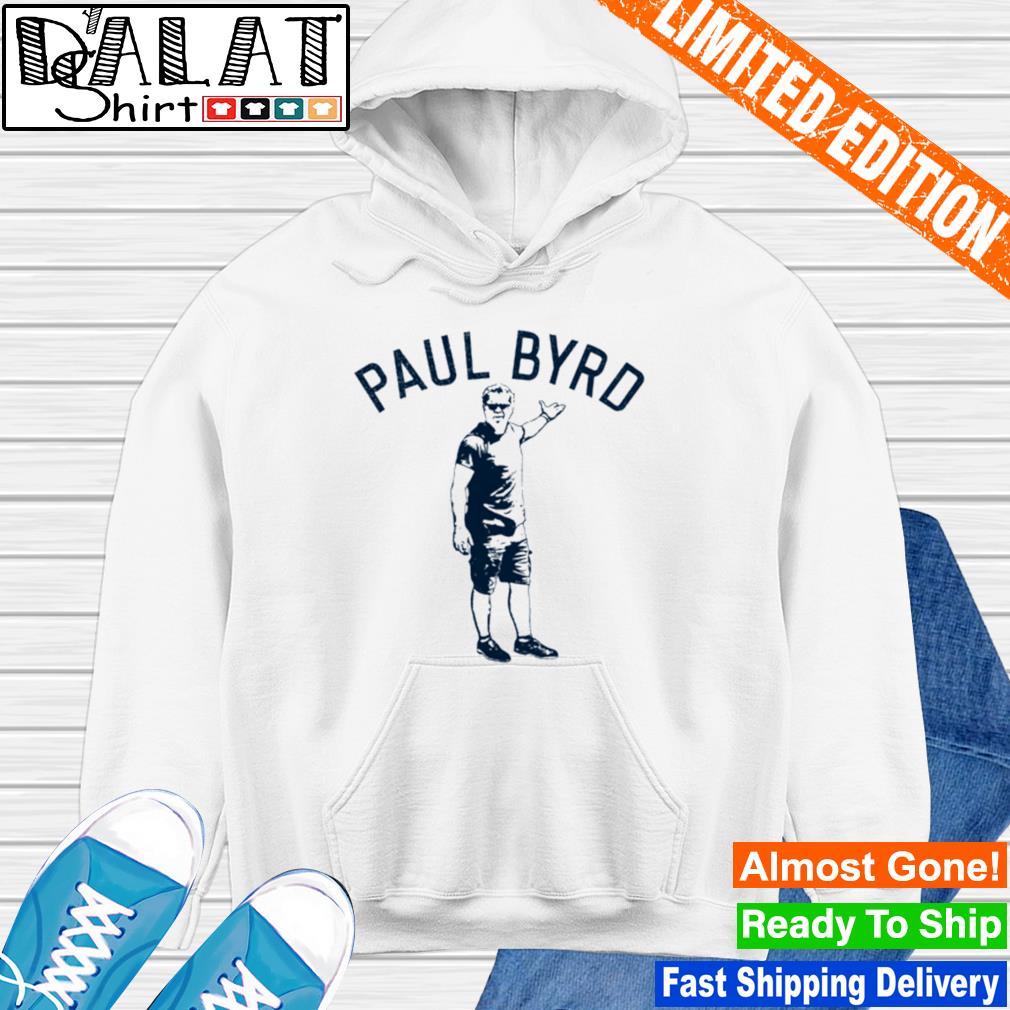 Official Paul byrd shirt, hoodie, sweater, long sleeve and tank top