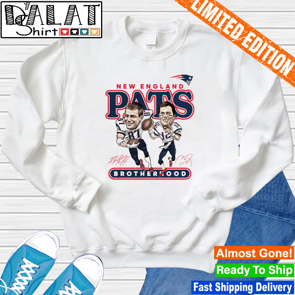 New England Patriots Rob Gronkowski And Tom Brady Brotherhood Signatures  Shirt,Sweater, Hoodie, And Long Sleeved, Ladies, Tank Top