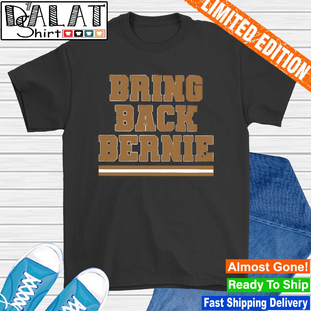 BRING BACK BERNIE SHIRT Bernie Kosar, Cleveland Browns - Ellieshirt