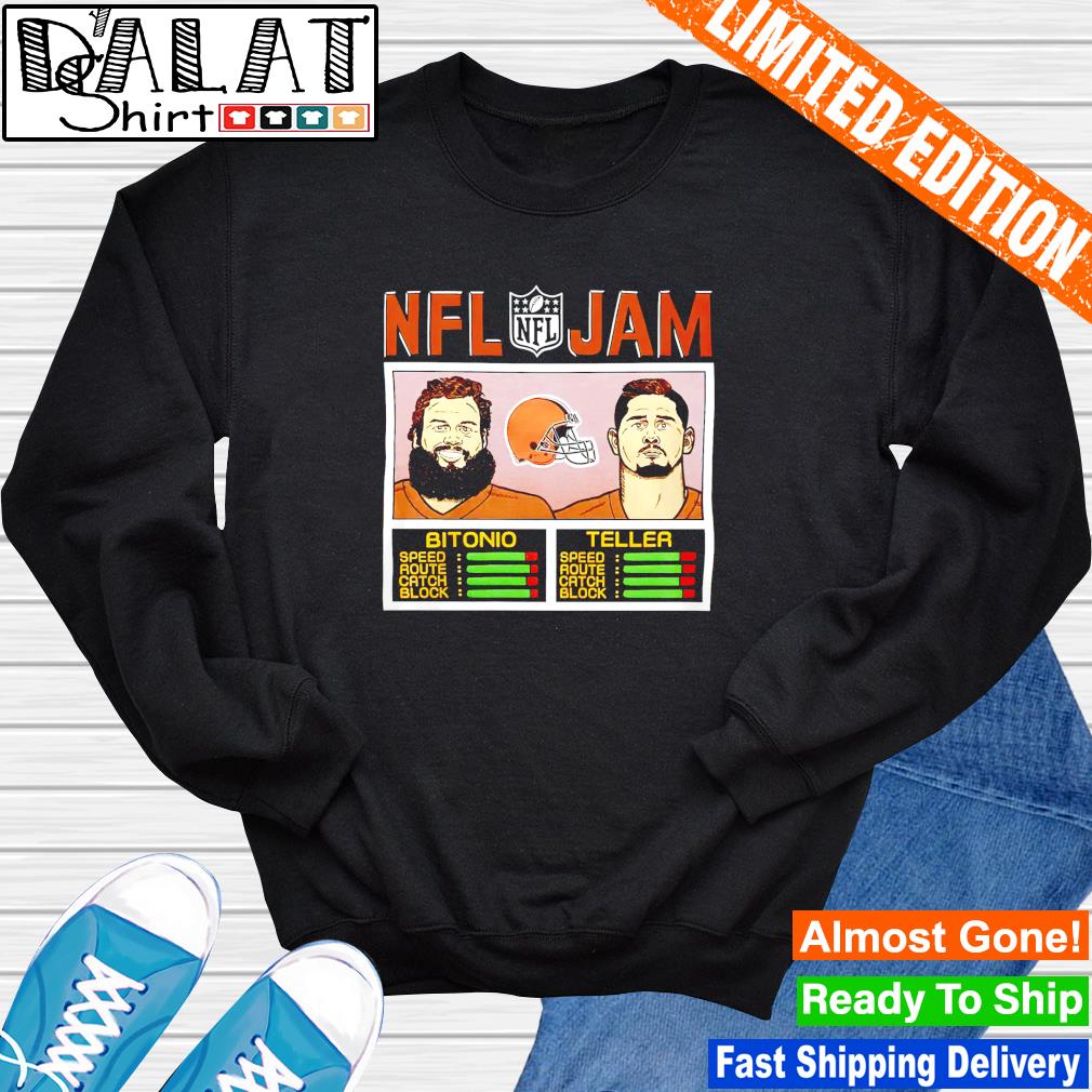 Official Nfl jam browns bitonio and teller shirt, hoodie, sweater, long  sleeve and tank top