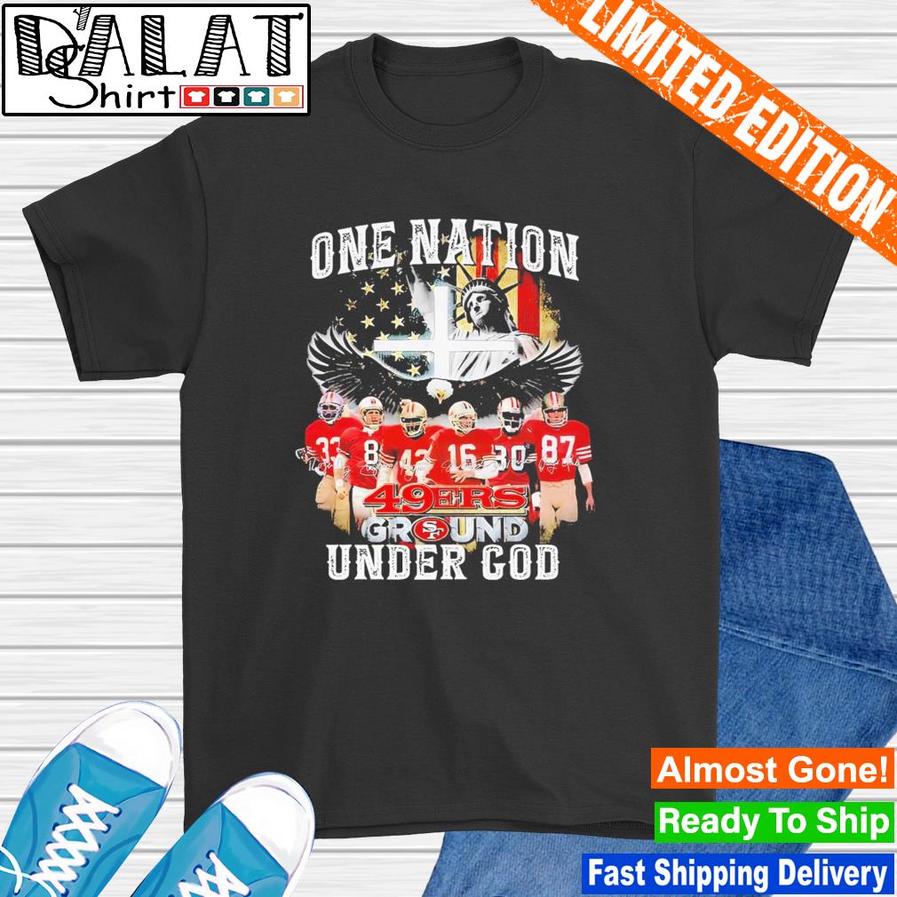 San Francisco 49ers One Nation Under God Shirt - Jomagift