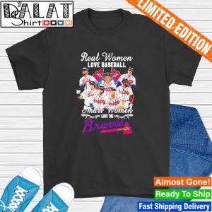 Real Women Love Baseball Atlanta Braves Unisex T-Shirt Limited Edition