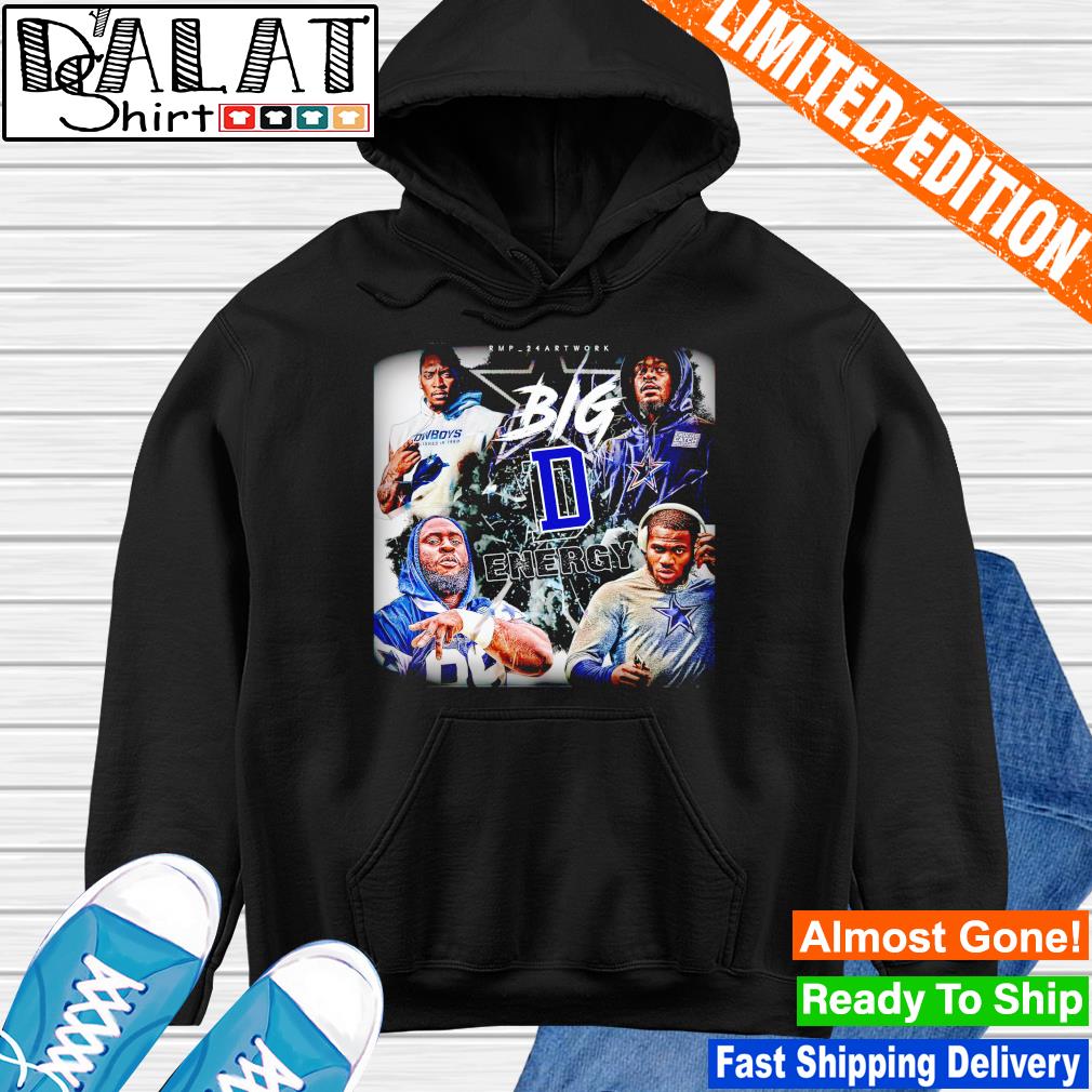 Official dallas Cowboys big D energy shirt, hoodie, sweater, long sleeve  and tank top