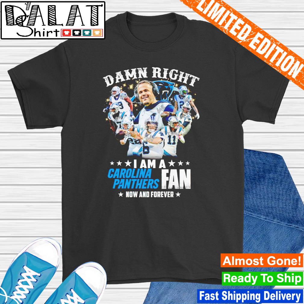 Damn Right I Am Carolina Panthers Fan Win Or Lose Unisex T-shirt - Shibtee  Clothing