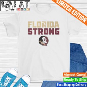 Florida State Seminoles Florida Strong shirt