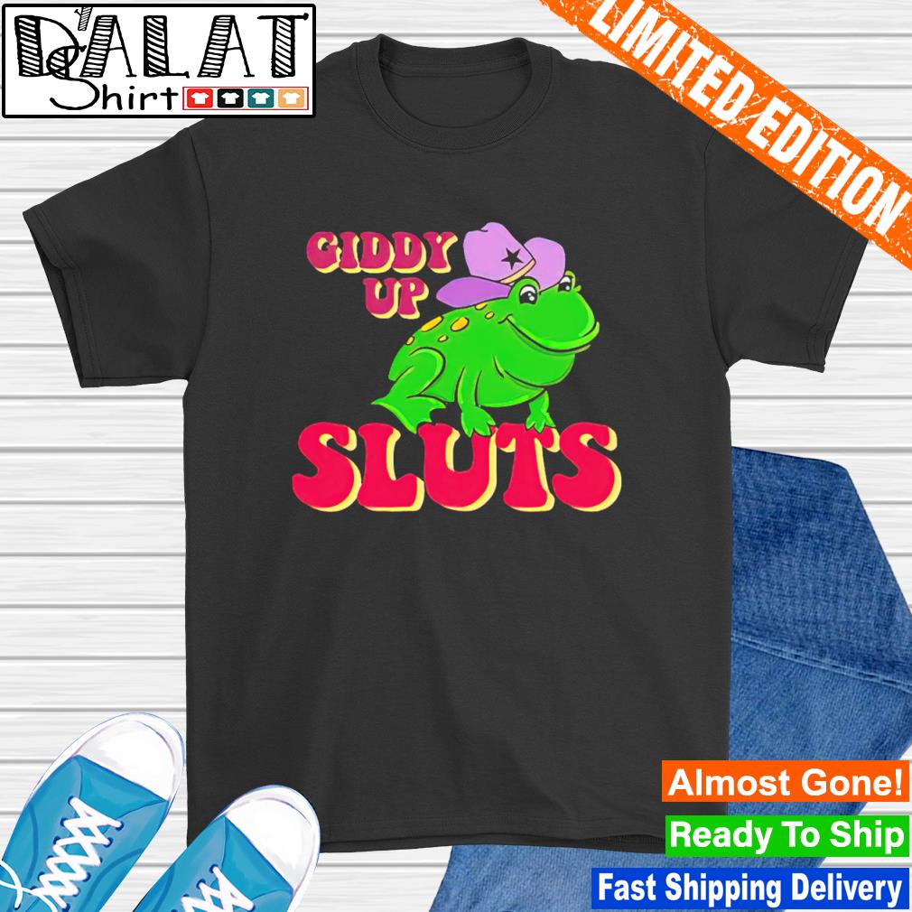 Giddy up sluts cowboy frog shirt, hoodie, sweater, long sleeve and