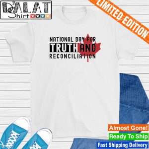 National day for truth and reconciliation Every Child Matters shirt