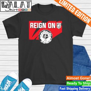 Ol Reign Reign On Regular Season Champion shirt