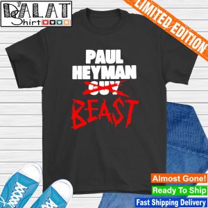 Paul heyman beast shirt