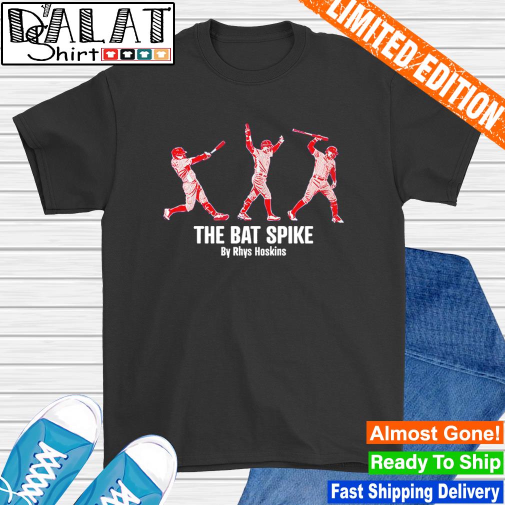 The Bat Spike Rhys Hoskins Philadelphia Phillies shirt - Dalatshirt