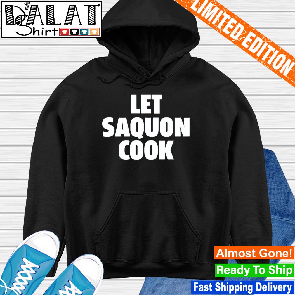 Official Saquon Barkley Let Saquon Cook Shirt, hoodie, sweater, long sleeve  and tank top