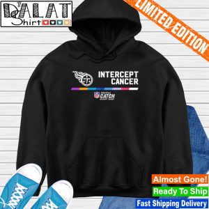 Tennessee Titans intercept cancer nfl crucial catch 2022 shirt, hoodie,  sweater, long sleeve and tank top