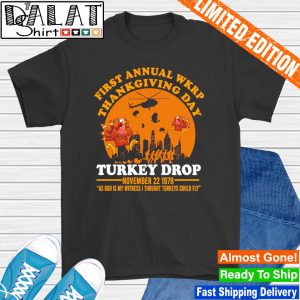 First annual wkrp thanksgiving day turkey drop november 22 1978 shirt