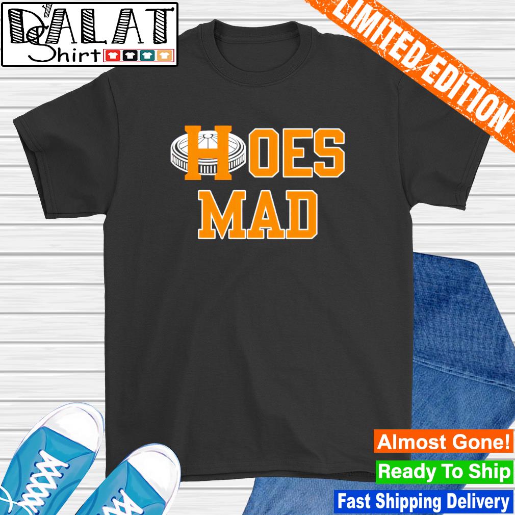 Hoes Mad Houston Astros shirt - Dalatshirt
