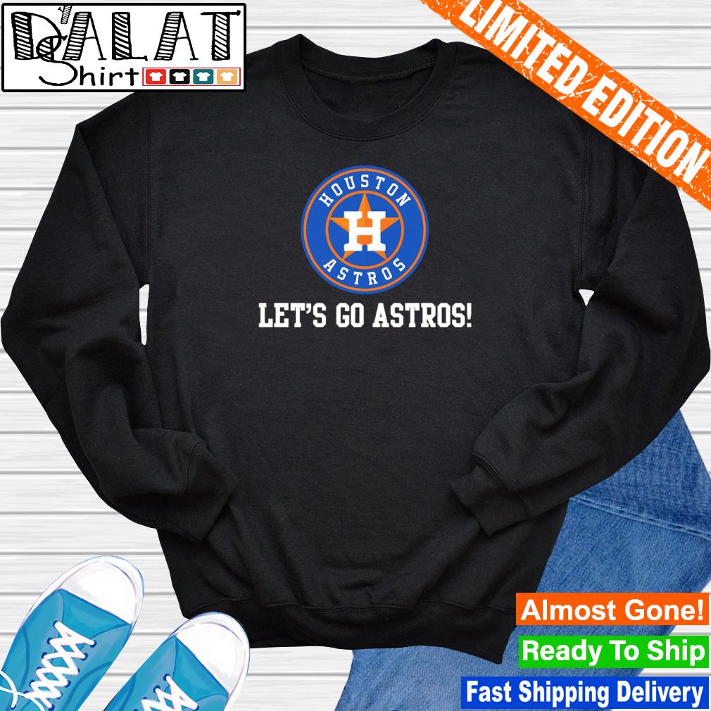 Houston Astros Let's go Astros shirt - Dalatshirt