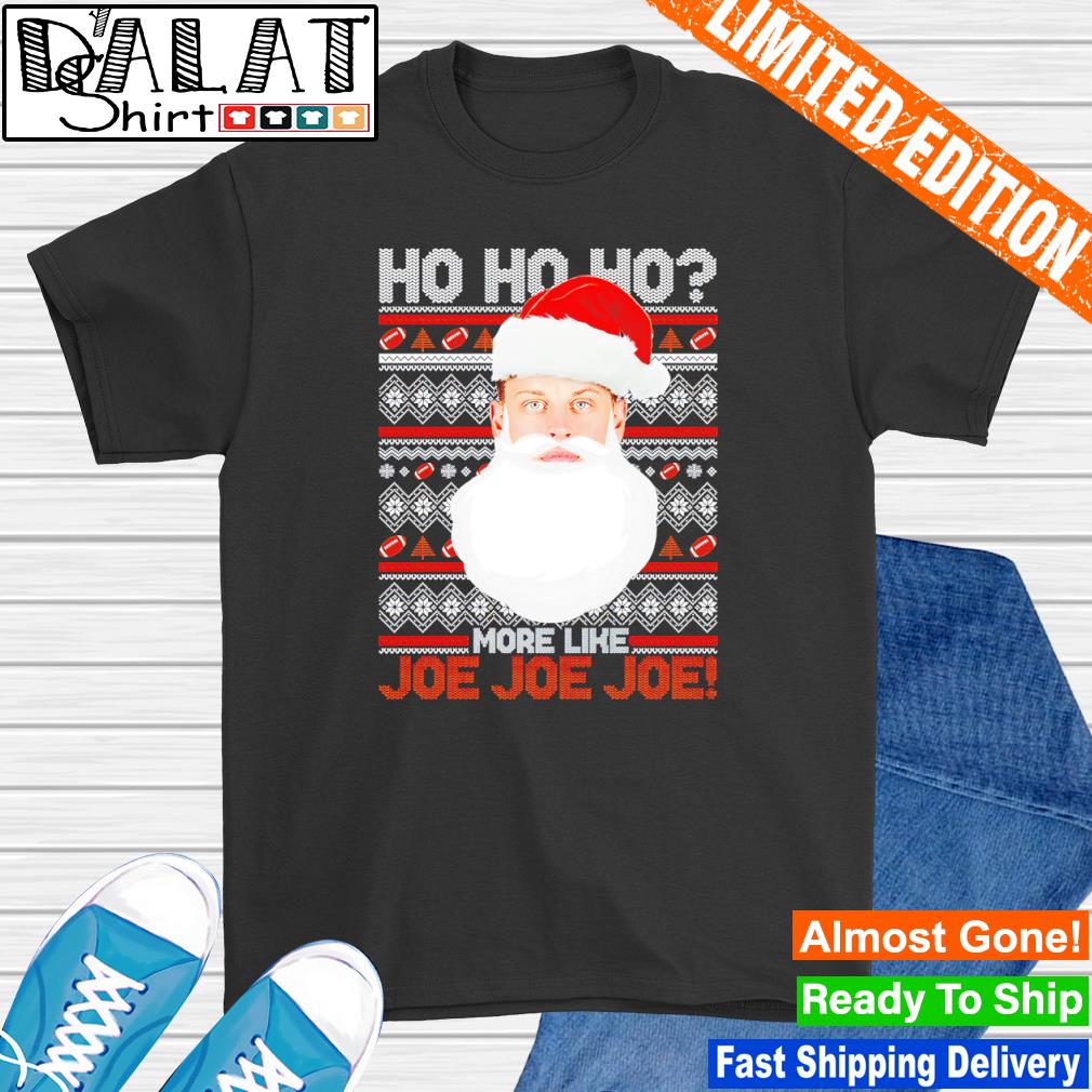 Joe Burrow Ho Ho Ho More Like Joe Joe Joe Christmas shirt - Dalatshirt