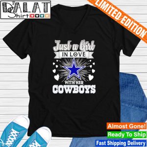 Just A Girl In Love With Her Dallas Cowboy Tee Shirts