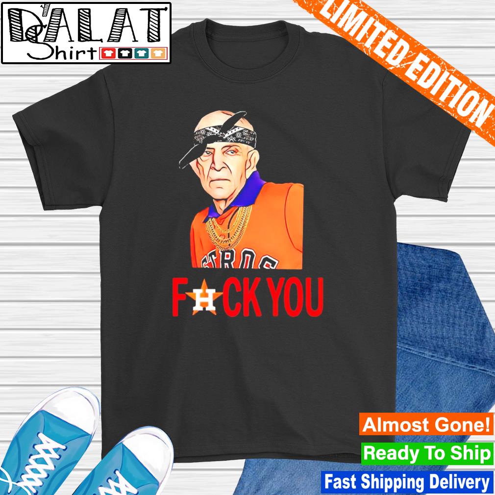 Houston Astros Mack fuck you shirt, hoodie, sweater, long sleeve