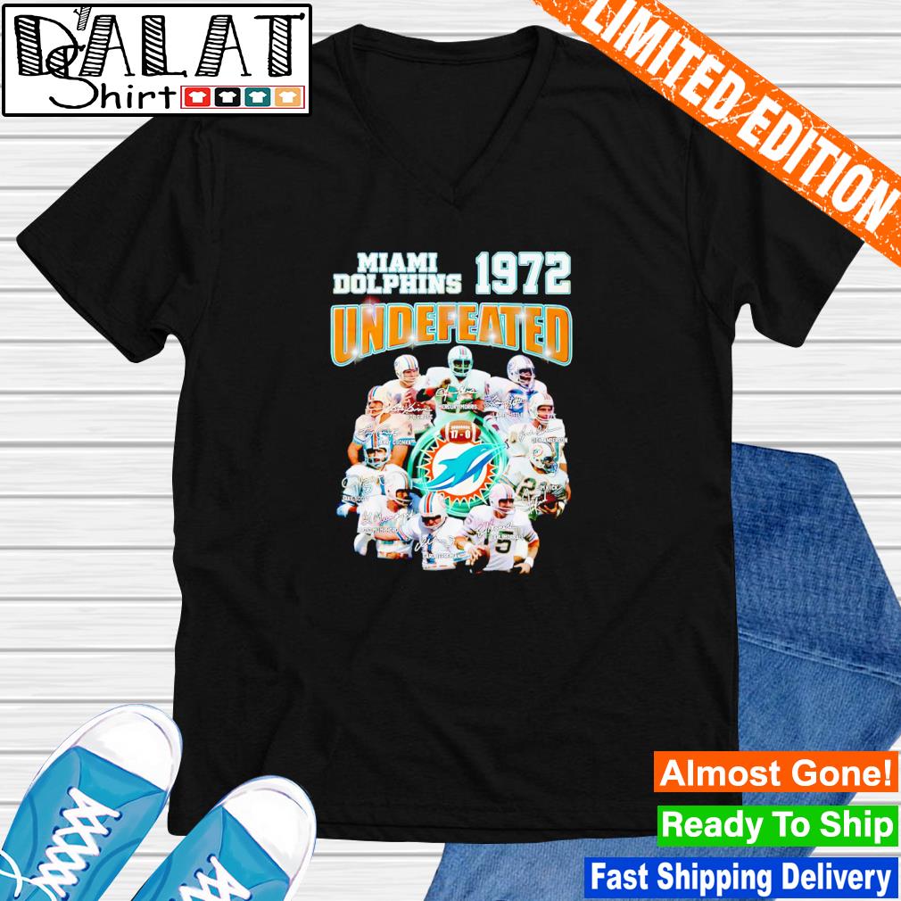 Miami Dolphins 1972 undefeated 17-0 signatures 2022 T-shirt, hoodie,  sweater, long sleeve and tank top