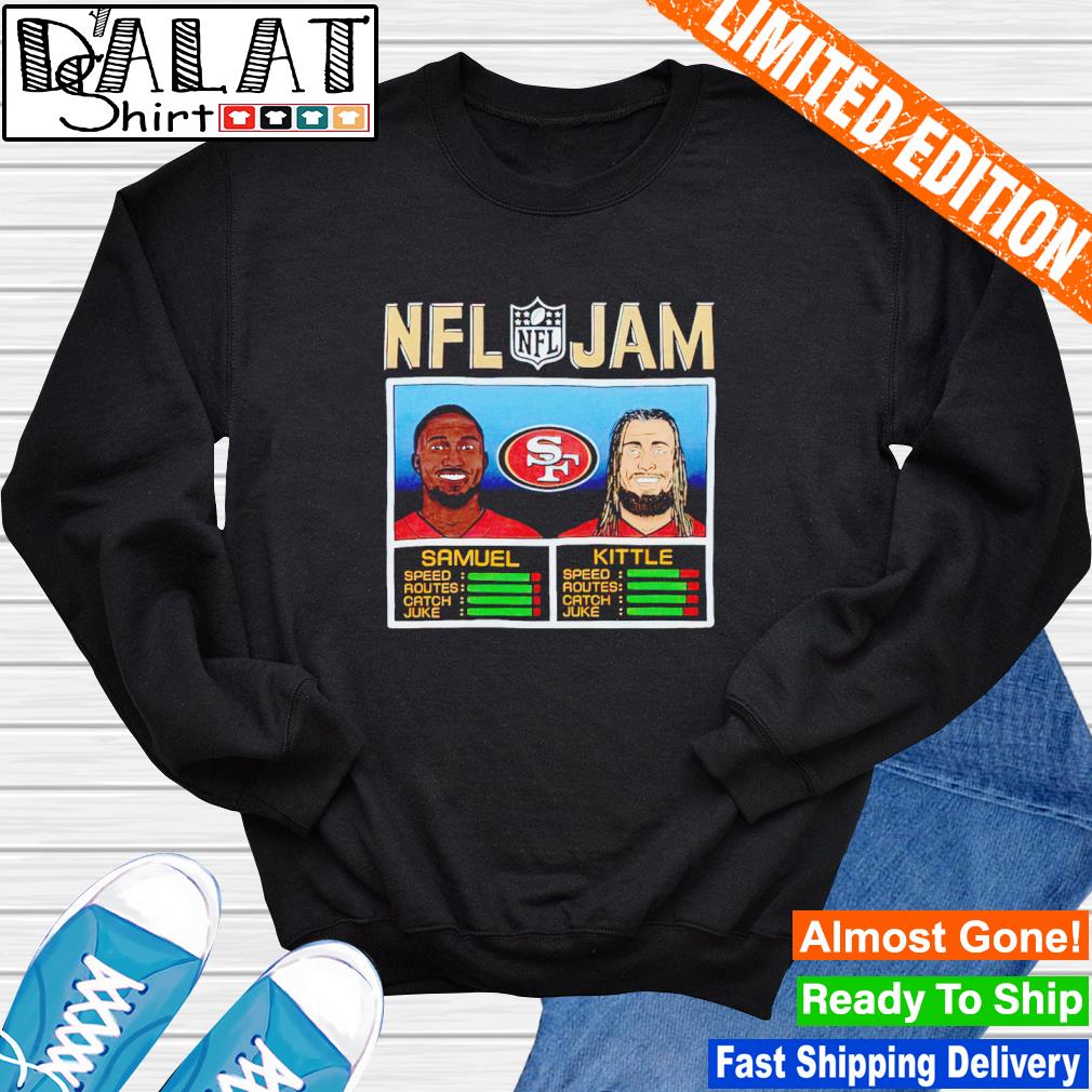 NFL Jam 49ers Samuel and Kittle shirt, hoodie, sweater, long sleeve and  tank top