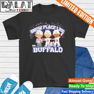 Snow place like Buffalo Bills shirt