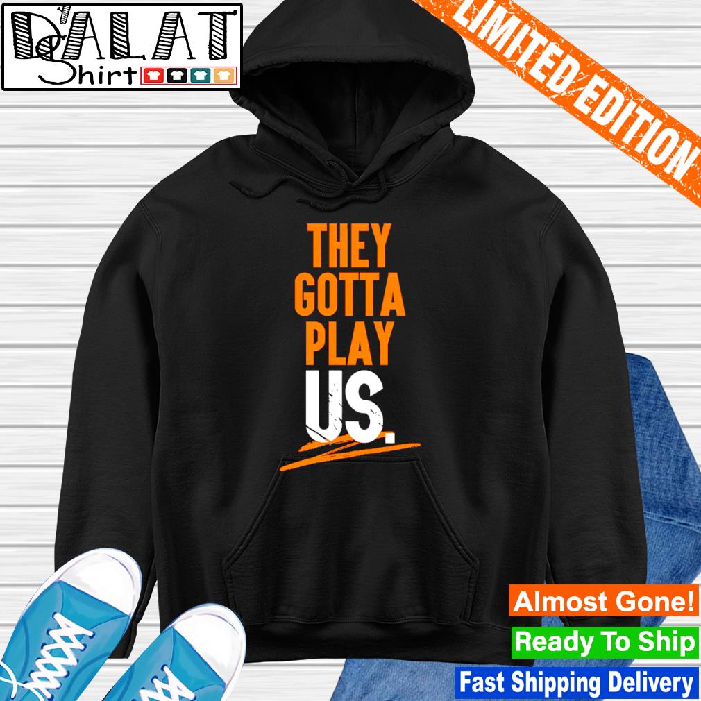 They Gotta Play Us Refs shirt - Dalatshirt