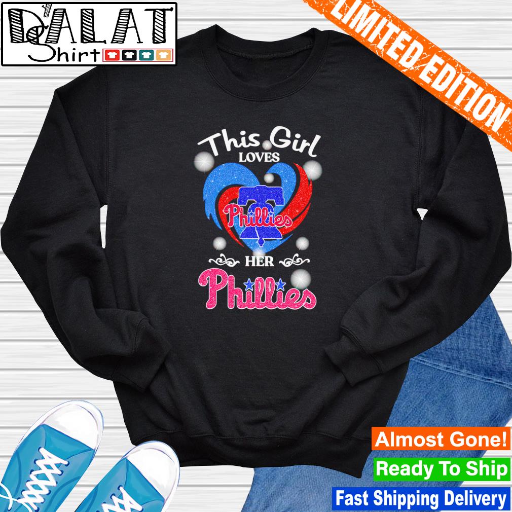 Heart This Girl Love Philadelphia Phillies Shirt, hoodie, sweater