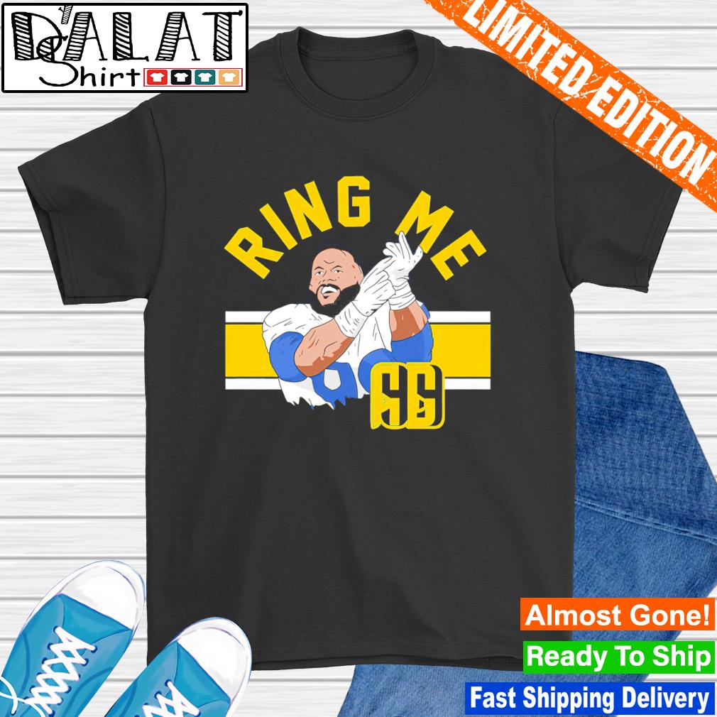 Aaron Donald Ring Me 2022 New Shirt, hoodie, sweater, long sleeve and tank  top