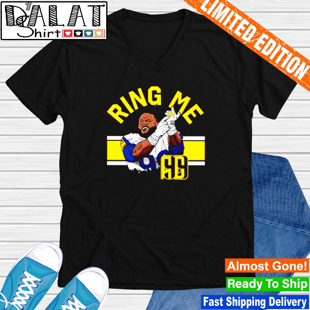 Aaron Donald Ring Me Los Angeles Rams shirt - Dalatshirt