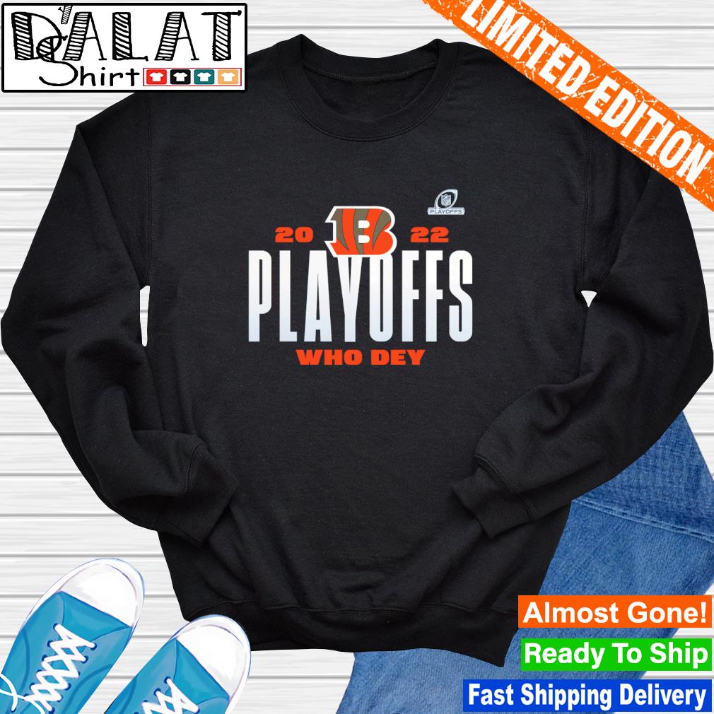 Cincinnati Bengals Who Dey 2022 NFL Playoffs Our Time Shirt, hoodie,  sweater, long sleeve and tank top