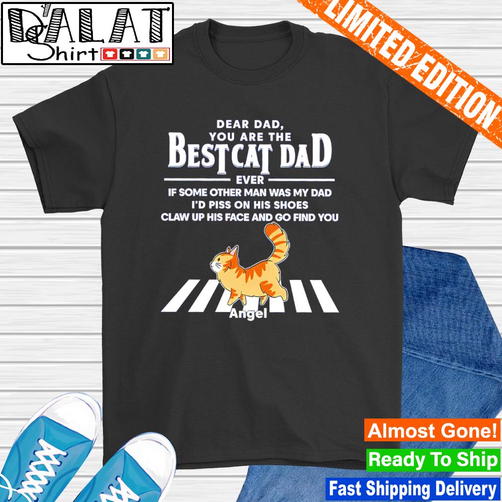 dear cat dad shirt