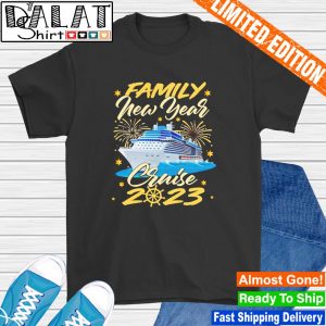 Family New Year Cruise 2023 shirt