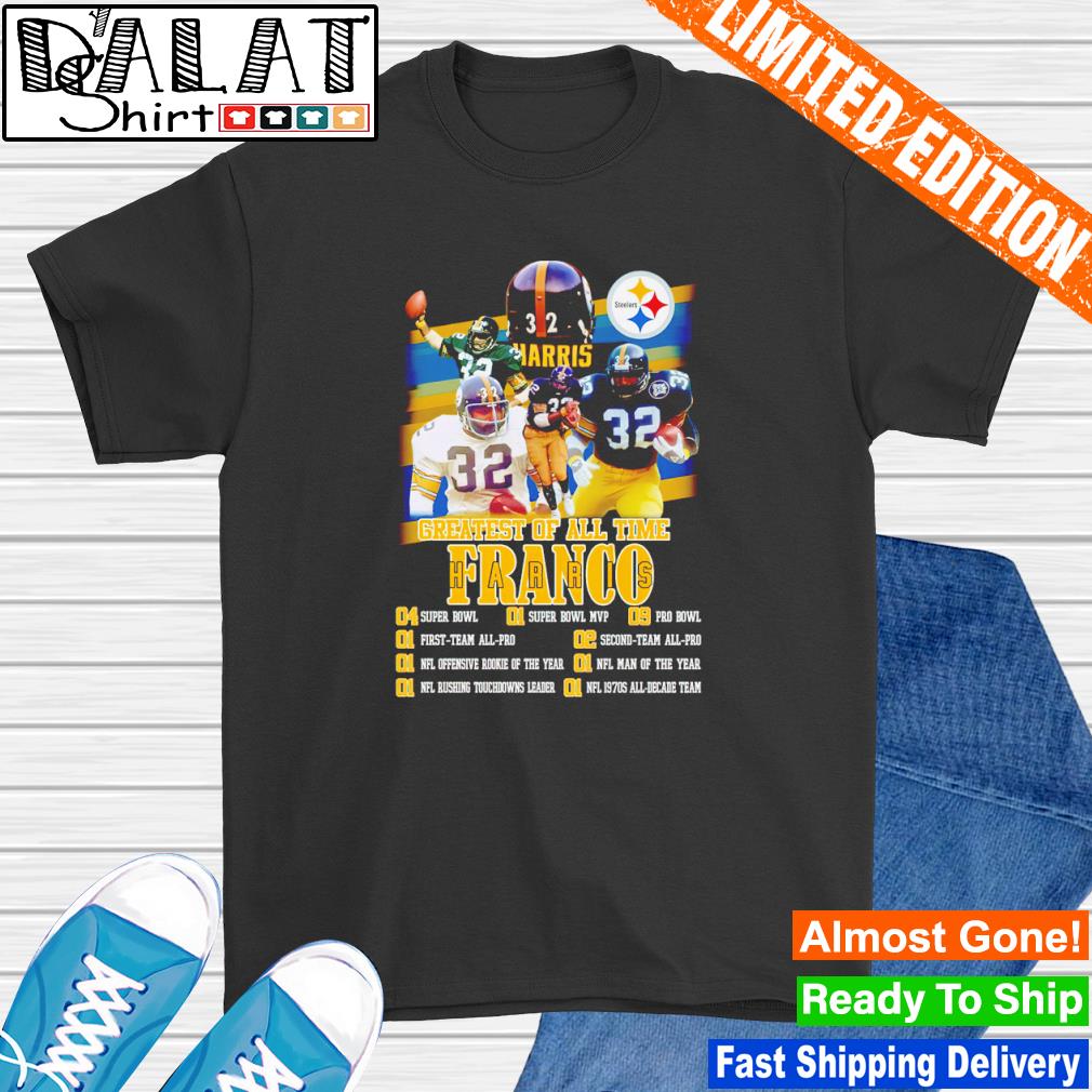 Franco Harris Pittsburgh Steelers Greatest of all time shirt - Dalatshirt