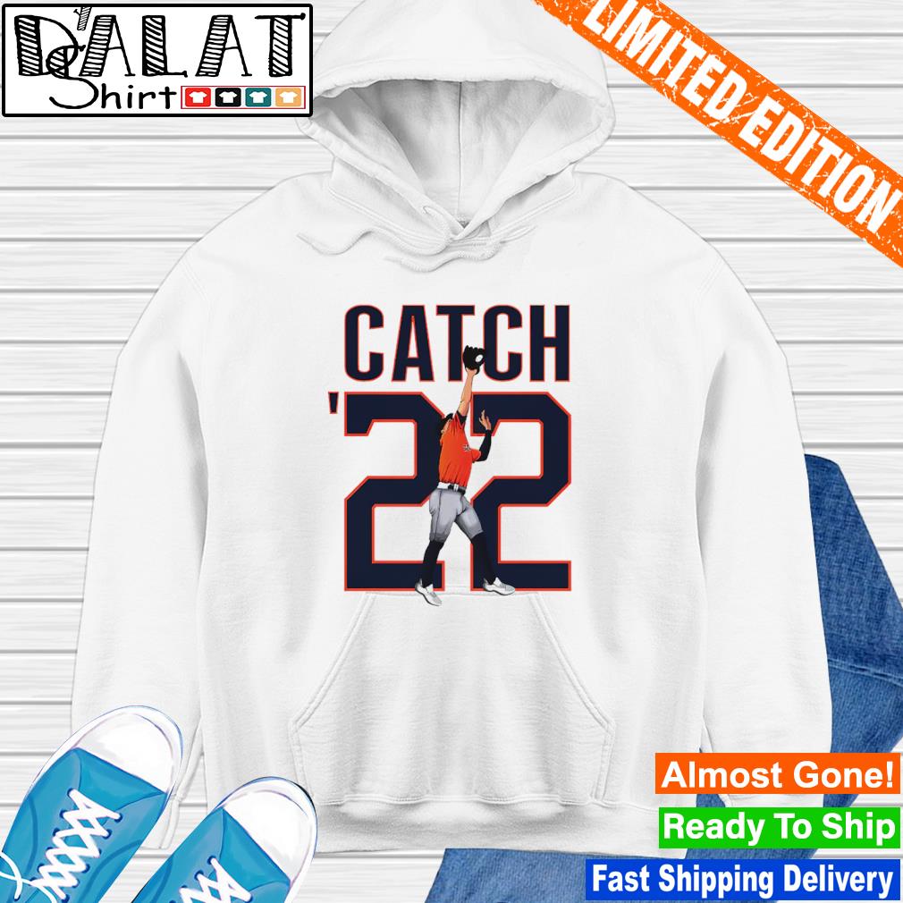 Catch '22 Houston Astros shirt, hoodie, sweater and v-neck t-shirt