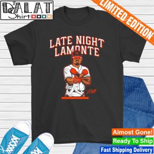 LaMonte Wade Jr. Late Night Lamonte San Francisco Giants signature shirt
