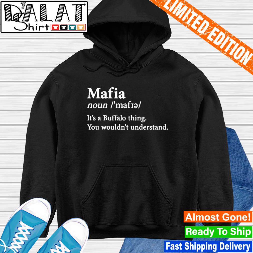 Buffalo 716 Buffalo Bills Bills Mafia shirt, hoodie, sweater, long sleeve  and tank top