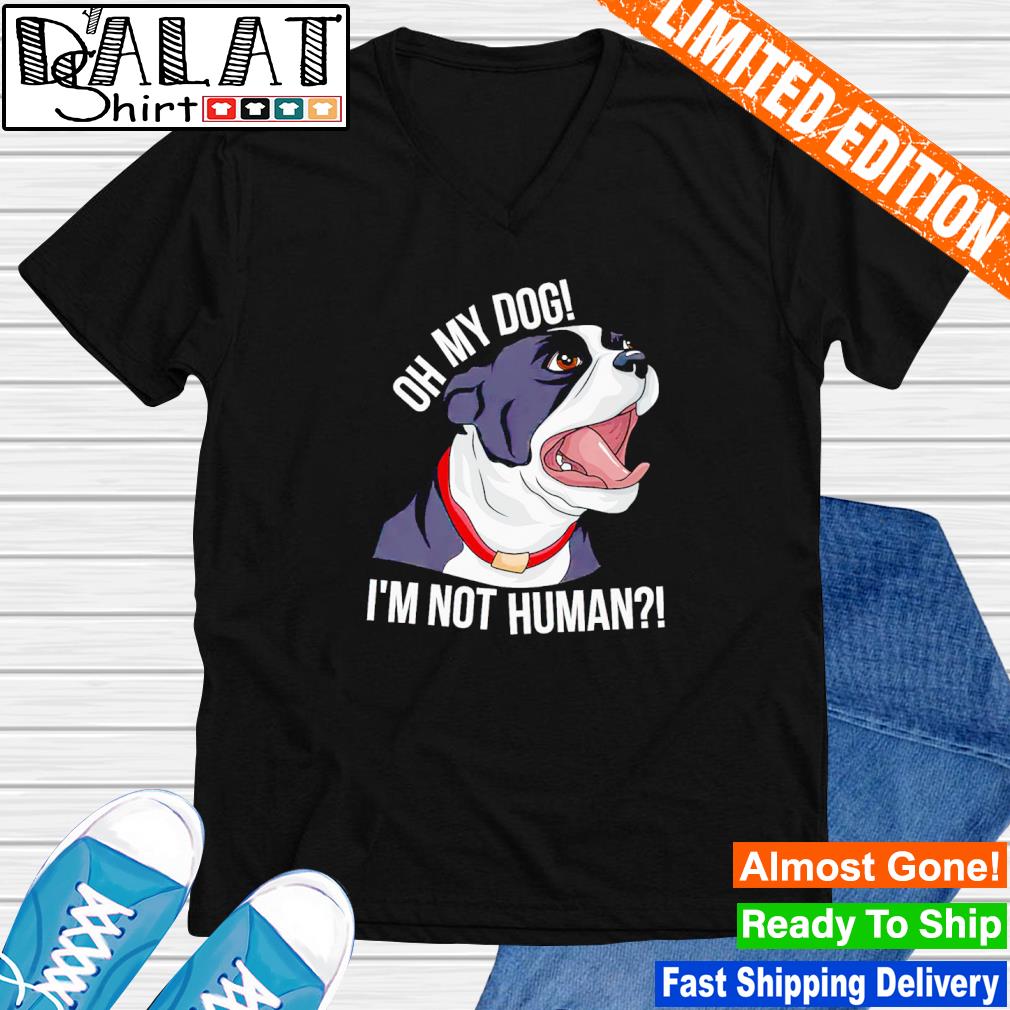 oh my dog shirt