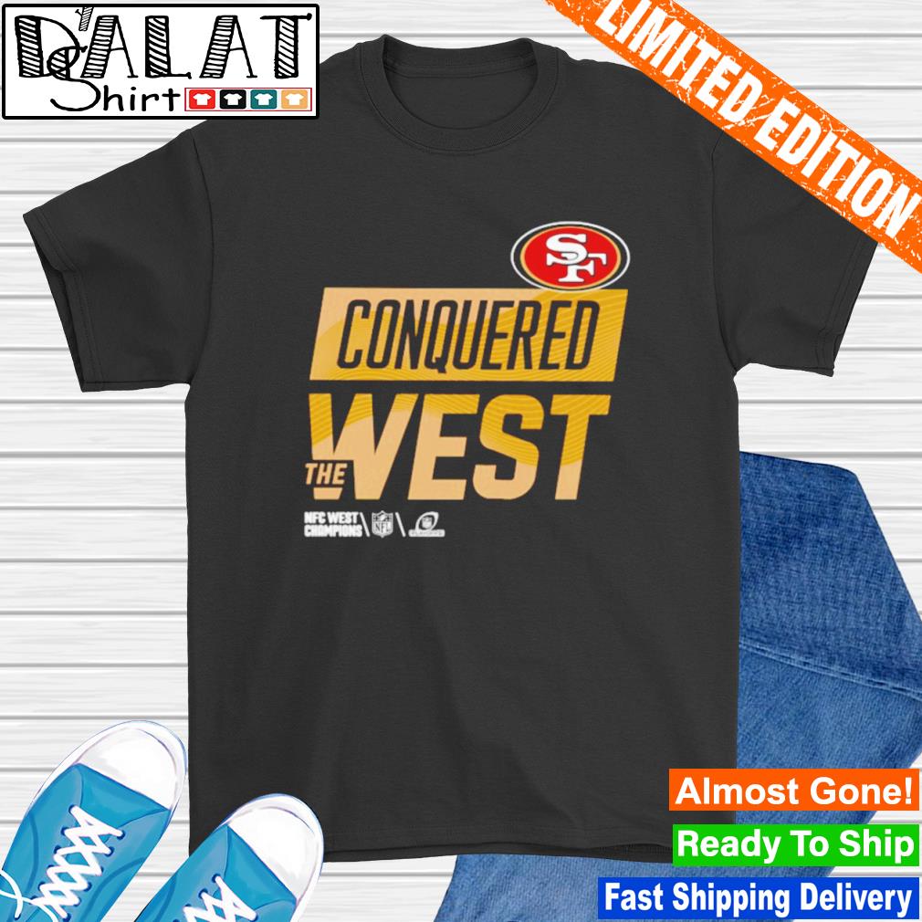 San Francisco 49Ers Conquered The West shirt - Dalatshirt