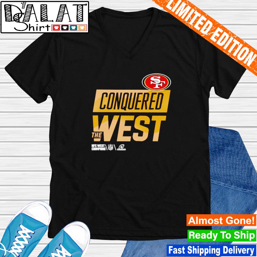 San Francisco 49Ers Conquered The West shirt - Dalatshirt