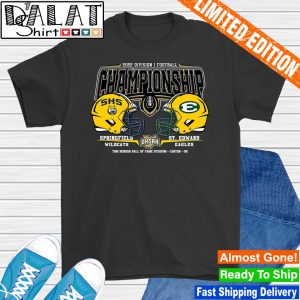 Springfield Wildcats vs St. Edward Eagles 2022 OHSAA Football Division I Head To Head State Championship shirt