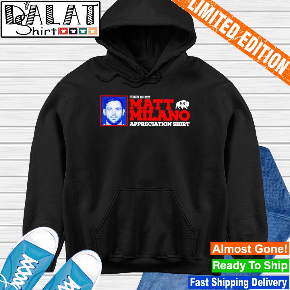 Matt Milano Buffalo Bills shirt, hoodie, sweater and long sleeve