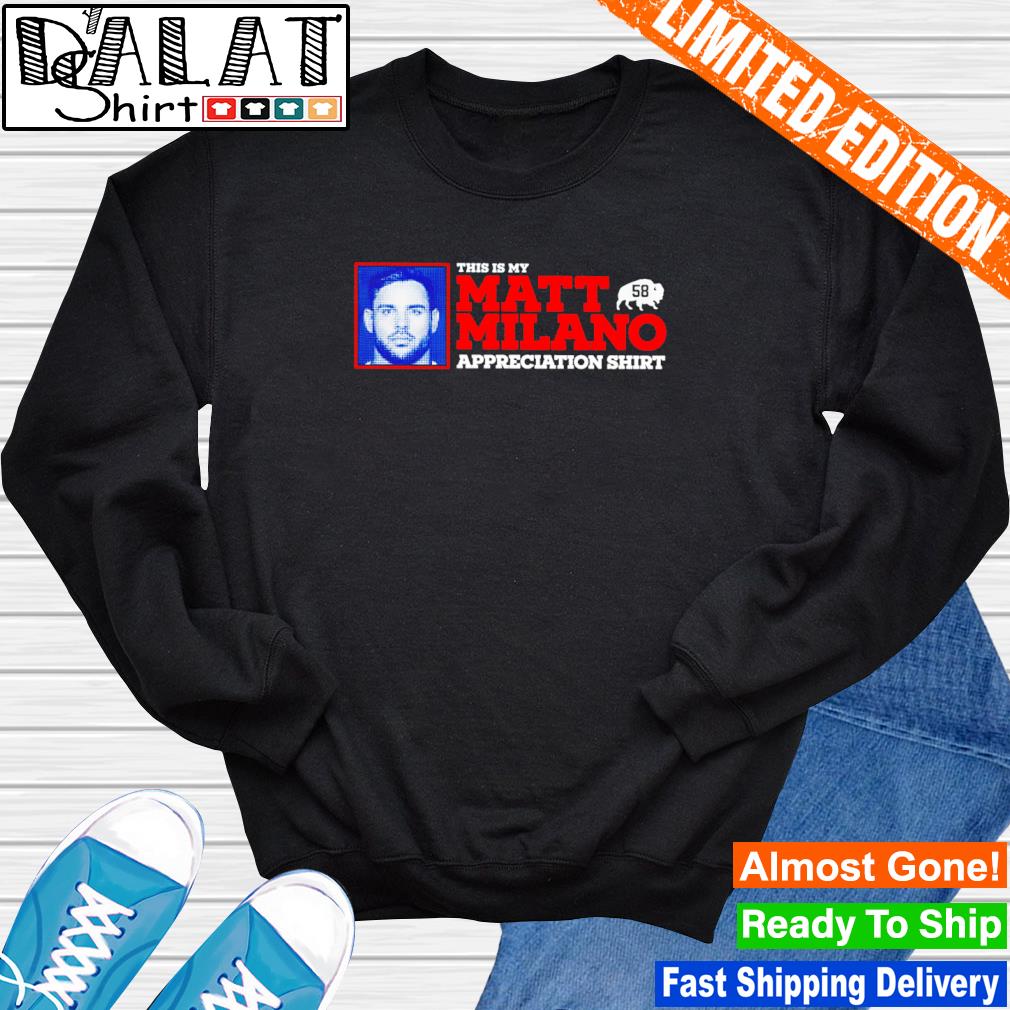 Matt Milano Appreciation Shirt - Buffalo Bills - Buffalo Bills crewneck  sweatshirt – Store716