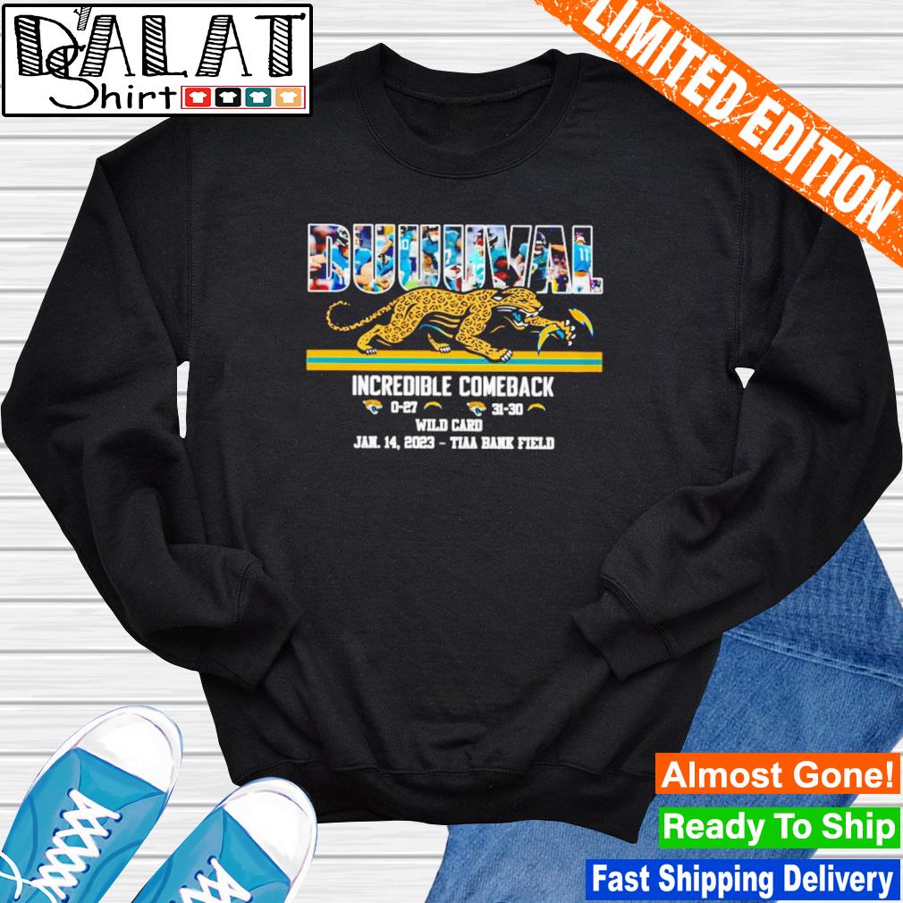 Funny duuuval Jacksonville Jaguars vs Los Angeles Chargers incredible  comeback shirt, hoodie, sweater, long sleeve and tank top