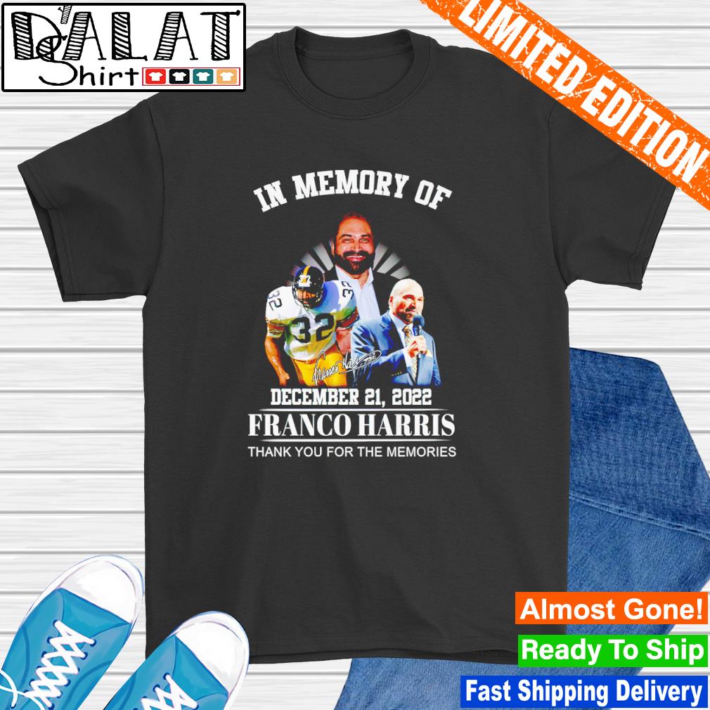 Official Franco Harris 1950-2022 thank you for the memories signature  shirt, hoodie, sweater, long sleeve and tank top