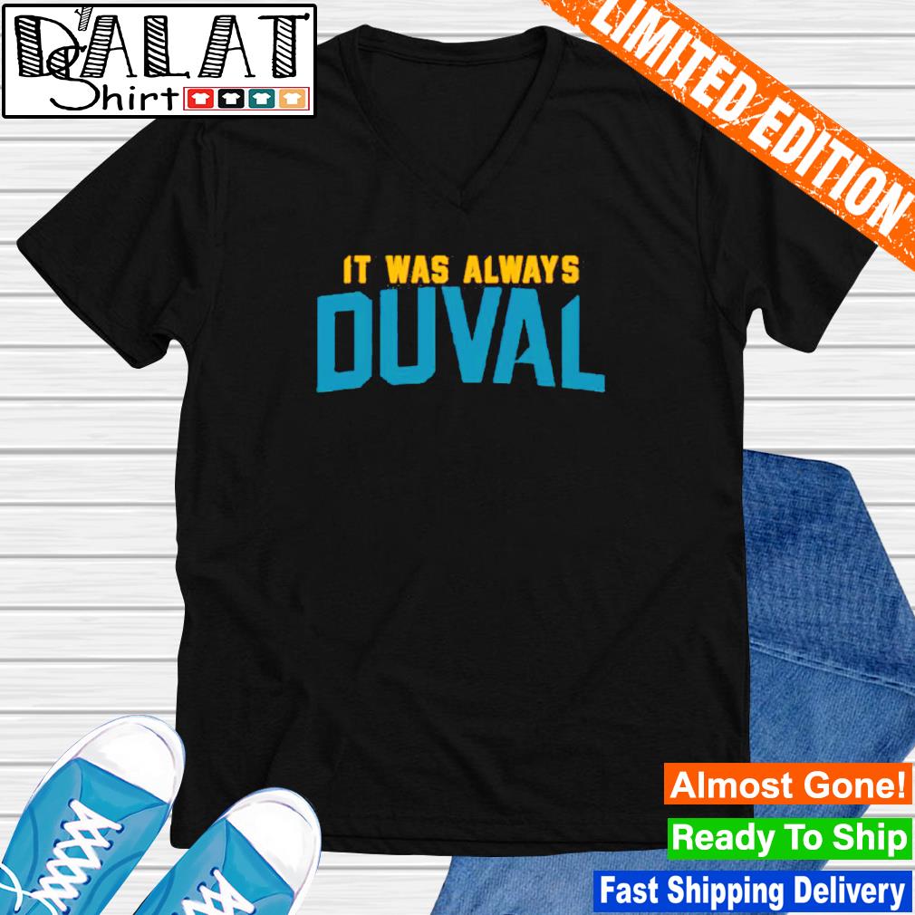 BZs3DShop It Was Always The Jags | Duval | Jaguars | Jacksonville Playoffs | South Division Champions |unisex T-Shirt